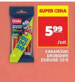 Kabanoski drobiowe Dudusie Duda promocja w API Market