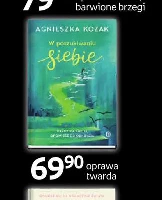 Książka W poszukiwaniu siebie Agnieszka Kozak promocja w Empik