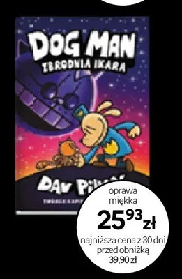 Książka Dog Man Zbrodnia Ikara oprawa miękka promocja w Empik