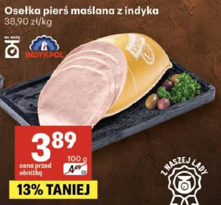 Osetka pieś maślana z indyka promocja w Delikatesy Centrum