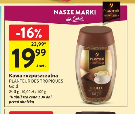 Kawa rozpuszczalna Planteur des Tropiques Gold promocja w Intermarche