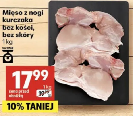 Mięso z nogi kurczaka bez kości, bez skóry promocja w Delikatesy Centrum