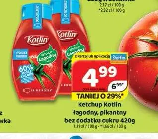 Ketchup Kotlin łagodny bez dodatku cukru promocja w Delfin