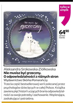 Książka Nie musisz być grzeczny. O odpowiedzialności z różnych stron Aleksandra Srokowska-Ziółkowska promocja w Empik