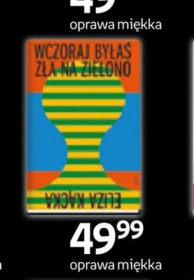 Książka Wczoraj byłaś zła na zielono Eliza Covny promocja w Empik