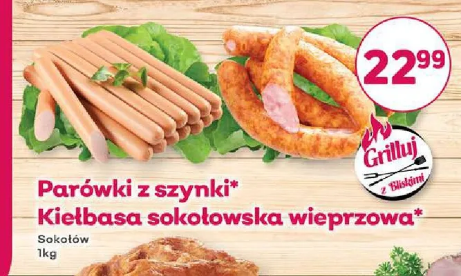 Kiełbasa sokołowska wieprzowa Sokołów promocja w Bliski