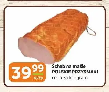 Schab na maśle Polskie Przysmaki promocja w Gama