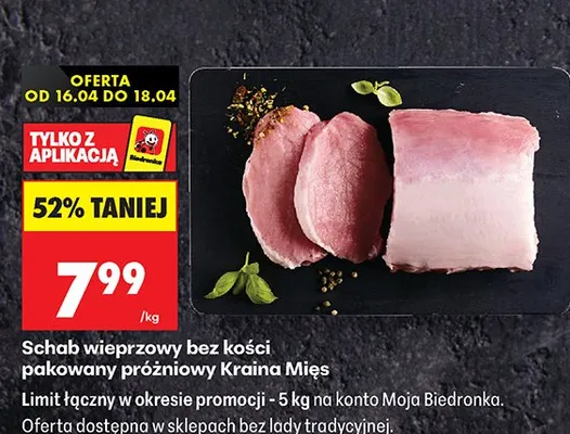 Schab wieprzowy bez kości pakowany próżniowo Kraina Mięs promocja w Biedronka