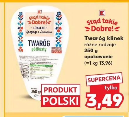 Twaróg klinek Stąd takie Dobre! promocja w Kaufland