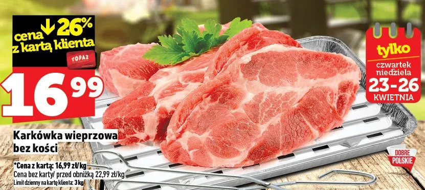 Karkówka wieprzowa bez kości promocja w TOPAZ