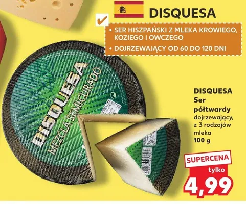 Ser półtwardy dojrzewający z 3 rodzajów mleka Disquesa hiszpański promocja w Kaufland