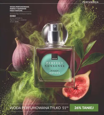 Woda perfumowana Perfect Nonsense Figgy Matcha Avon promocja w AVON