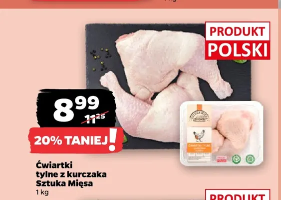 Ćwiartki tylne z nogi kurczaka Sztuka Mięsa promocja w Netto