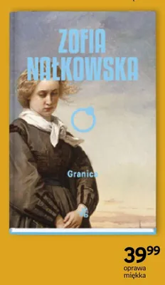 Książka Granica Zofia Nałkowska oprawa miękka promocja w Empik