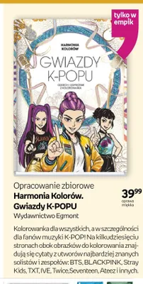 Kolorowanka Harmonia Kolorów. Gwiazdy K-POPU oprawa miękka Wydawnictwo Egmont promocja w Empik