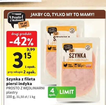 Szynka z fileta piersi indyka Prosto z Wędliniarni plastry promocja w Intermarche