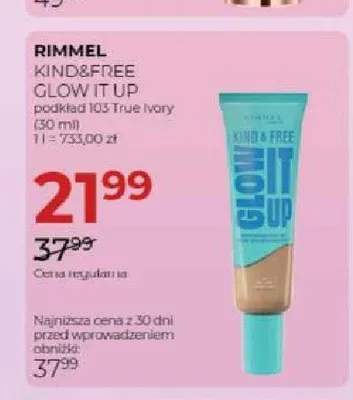 Podkład Rimmel Kind&Free Glow It Up promocja w Drogerie Jawa