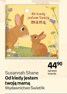 Książka Od kiedy jestem twoją mamą Susannah Shane oprawa twarda promocja w Empik