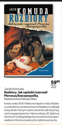 Książka Rozbiory. Jak sąsiedzi rozerwali Pierwszą Rzeczpospolitą Jacek Komuda promocja w Empik