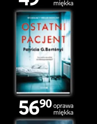 Książka Ostatni pacjent Patricia G. Bertényi promocja w Empik