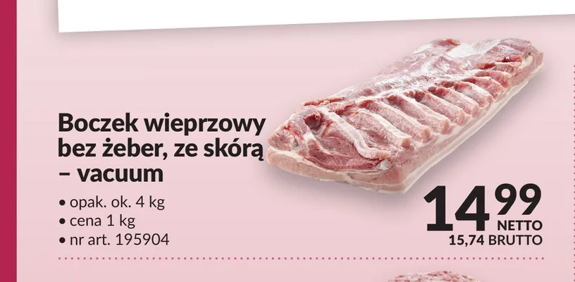 Boczek wieprzowy bez żeber ze skórą vacuum promocja w Makro