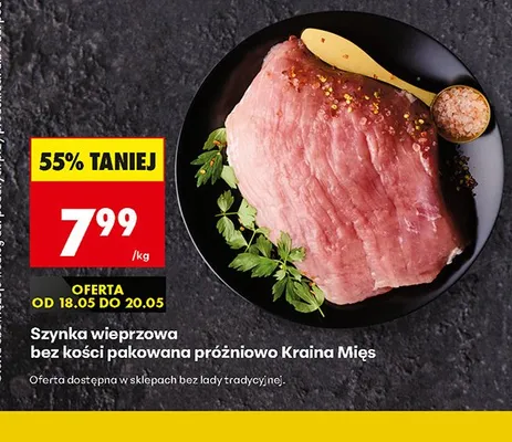 Szynka wieprzowa bez kości pakowana próżniowo Kraina Mięs promocja w Biedronka
