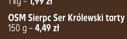 Ser Królewski tarty OSM Sierpc promocja w Kaufland