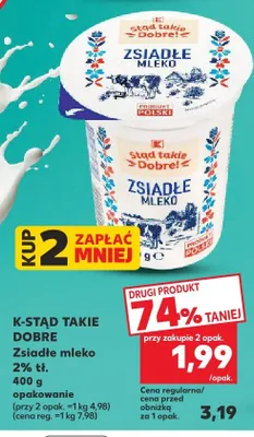Zsiadłe mleko 2% tł. K-Stąd Takie Dobre promocja w Kaufland