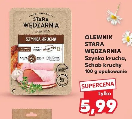 Szynka krucha Olewnik Stara Wędzarnia promocja w Kaufland