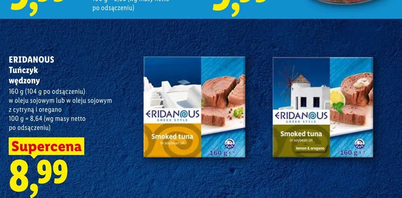 Tuńczyk wędzony w oleju sojowym z cytryną i oregano Eridanous promocja w Lidl
