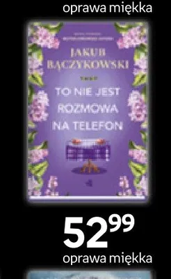 Książka To nie jest rozmowa na telefon oprawa miękka promocja w Empik