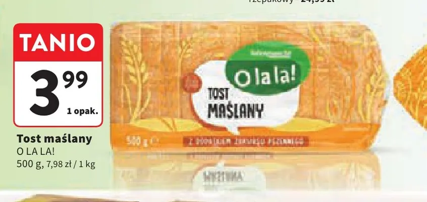 Tost maślany O La La! promocja w Intermarche