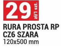 Rura prosta RP cz6 szara 120x500mm promocja w Merkury Market