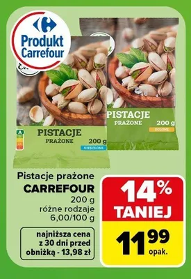 Pistacje prażone niesolone Carrefour promocja w Carrefour