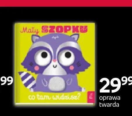 Książka Mały Szopik co tam widzisz? oprawa twarda promocja w Empik