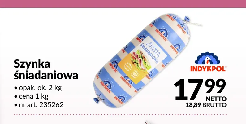 Szynka śniadaniowa Indykpol promocja w Makro