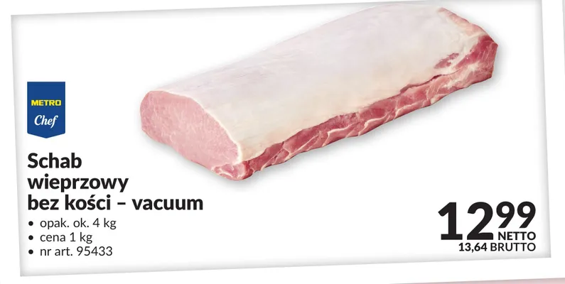 Schab wieprzowy bez kości - vacuum Metro Chef promocja w Makro