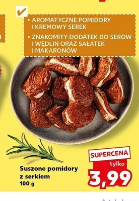 Suszone pomidory z serkiem promocja w Kaufland