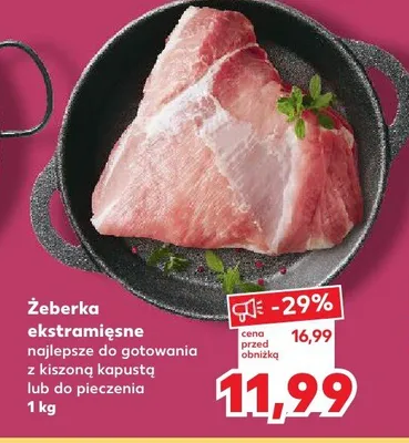 Żeberka ekstramięsne najlepsze do gotowania z kiszoną kapustą lub do pieczenia promocja w Kaufland