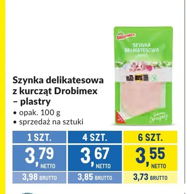 Szynka delikatesowa z kurcząt w plastrach Drobimex promocja w Makro