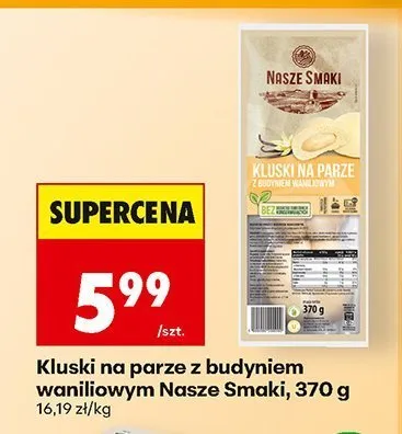 Kluski na parze z budyniem waniliowym Nasze Smaki promocja w Biedronka