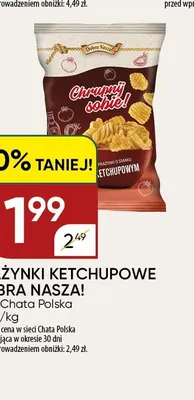 Prażynki ketchupowe Dobra Nasza! promocja w Chata Polska
