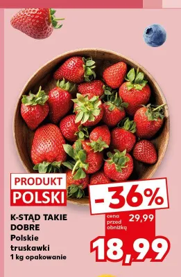 Truskawki polskie K-Stąd Takie Dobre promocja w Kaufland