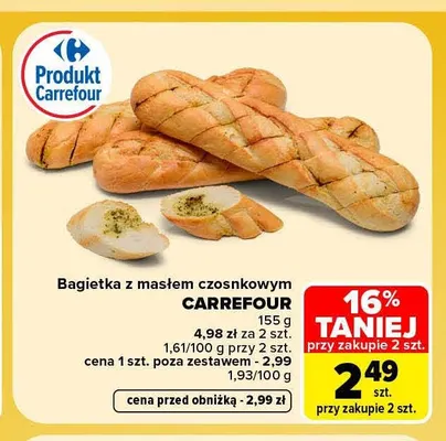 Bagietka z masłem czosnkowym Carrefour promocja w Carrefour