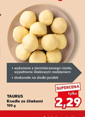 Knedle ze śliwkami Taurus promocja w Kaufland