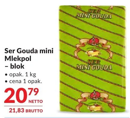 Ser Gouda mini Mlekpol – blok promocja w Makro