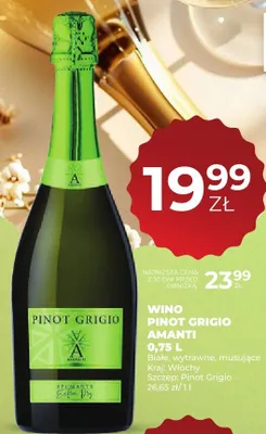 Wino Pinot Grigio Amati promocja w Duży Ben