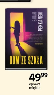 Książka Dom ze szkła Sarah Pekkanen promocja w Empik