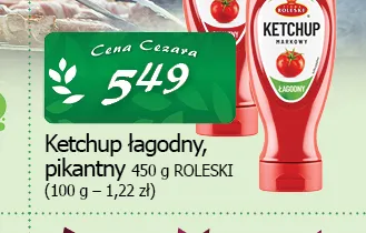 Ketchup pikantny Roleski promocja w CEZAR Delikatesy