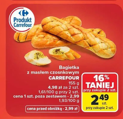 Bagietka z masłem czosnkowym Carrefour promocja w Carrefour